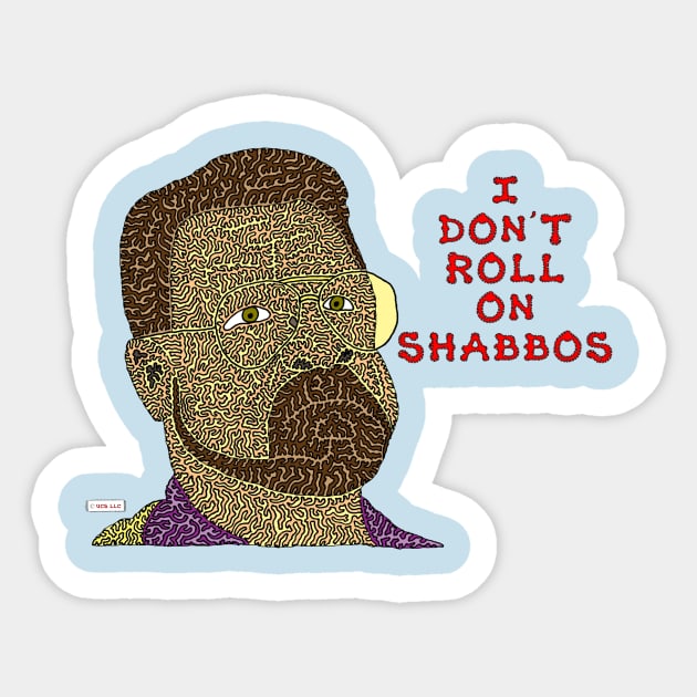 I Don't Roll On Shabbos Sticker by NightserFineArts